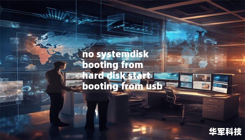 no systemdisk booting from hard disk start booting from usb device