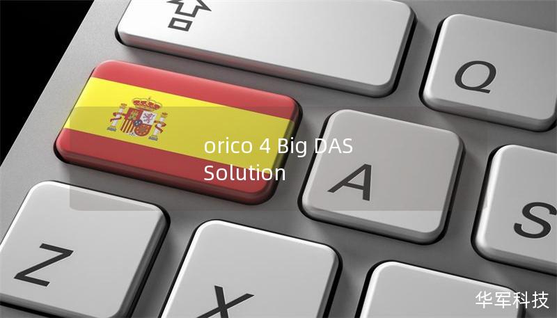 orico 4 Big DAS Solution